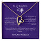 Perfect Gift From Husband to Wife | Forever Heart Necklace for Wife | From The Moment I Met You